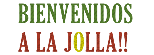 BIENVENIDOS A LA JOLLA！！